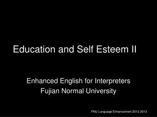 Education and Self Esteem II