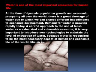 Water is one of the most important resources for human life