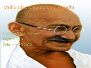 Mohandas Karamchand Gandhi