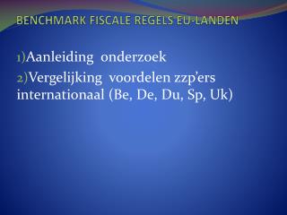 BENCHMARK FISCALE REGELS EU-LANDEN