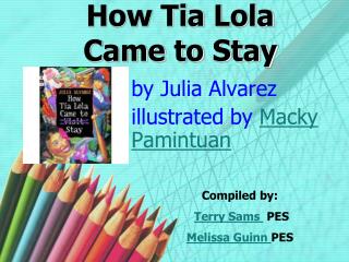 How Tia Lola Came to Stay