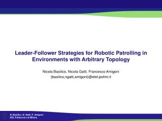 Leader-Follower Strategies for Robotic Patrolling in Environments with Arbitrary Topology