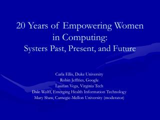 20 Years of Empowering Women in Computing: Systers Past, Present, and Future