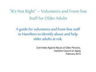 “It’s Not Right” – Volunteers and Front-line Staff for Older Adults