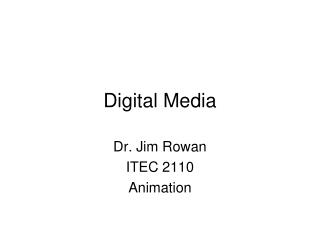 Digital Media