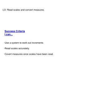 LO: Read scales and convert measures.