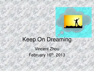 Keep On Dreaming