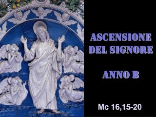 ASCENSIONE DEL SIGNORE ANNO B