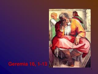 Geremia 16, 1-13