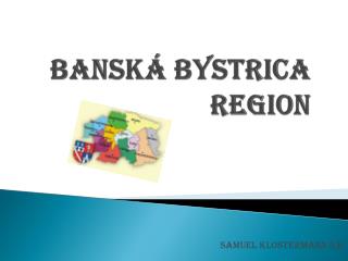 Banská Bystric a region