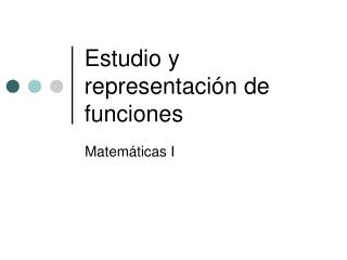 Estudio y representación de funciones