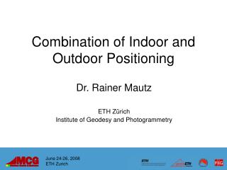 Combination of Indoor and Outdoor Positioning