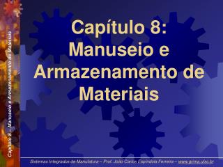 Capítulo 8: Manuseio e Armazenamento de Materiais