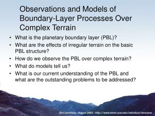 Observations and Models of Boundary-Layer Processes Over Complex Terrain