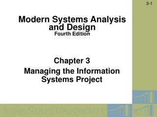 Chapter 3 Managing the Information Systems Project