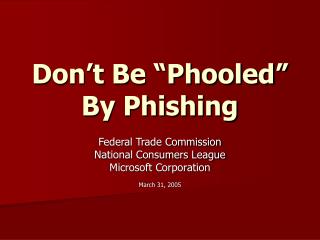 Don’t Be “Phooled” By Phishing