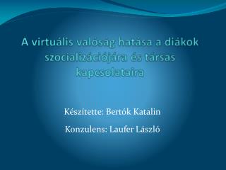 A virtuális valóság hatása a diákok szocializációjára és társas kapcsolataira