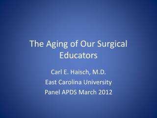 The Aging of Our Surgical Educators