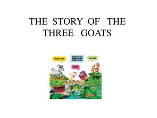 THE STORY OF THE THREE GOATS