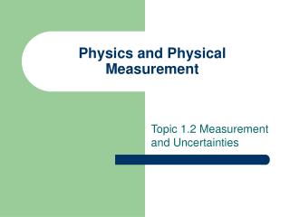 Physics and Physical Measurement