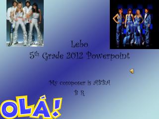 Lebo 5 th Grade 2012 Powerpoint