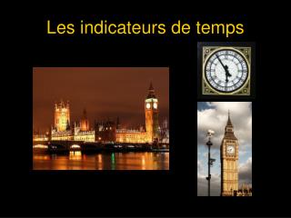 Les indicateurs de temps