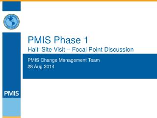 PMIS Phase 1 Haiti Site Visit – Focal Point Discussion