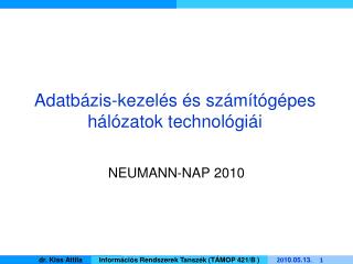 Adatbázis-kezelés és számítógépes hálózatok technológiái