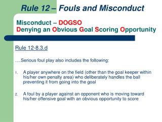Misconduct – DOGSO D enying an O bvious G oal S coring O pportunity