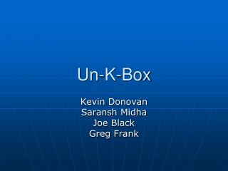 Un-K-Box
