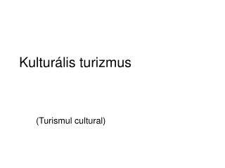 Kulturális turizmus