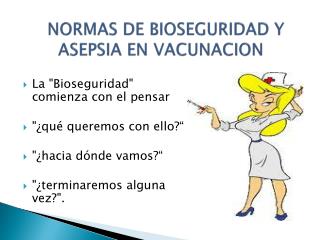 NORMAS DE BIOSEGURIDAD Y ASEPSIA EN VACUNACION