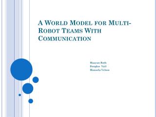 A World Model for Multi-Robot Teams With Communication