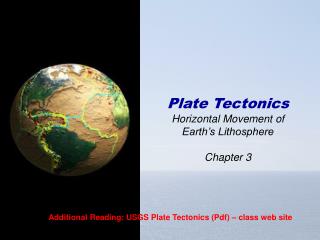 Plate Tectonics Horizontal Movement of Earth’s Lithosphere Chapter 3