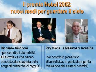 Il premio Nobel 2002: nuovi modi per guardare il cielo