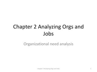 Chapter 2 Analyzing Orgs and Jobs
