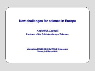 New challenges for science in Europe