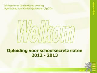 Opleiding voor schoolsecretariaten 2012 - 2013