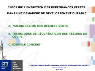 INSCRIRE L’ENTRETIEN DES DEPENDANCES VERTES DANS UNE DEMARCHE DE DEVELOPPEMENT DURABLE