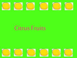 Citrus Fruits