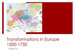 Transformations in Europe 1500-1750
