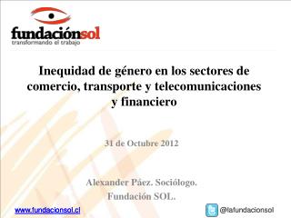 Inequidad de género en los sectores de comercio, transporte y telecomunicaciones y financiero