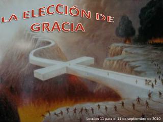 LA ELECCIÓN DE GRACIA