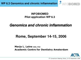 INFOBIOMED Pilot application WP 6.3
