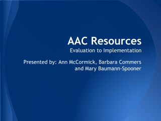 AAC Resources Evaluation to Implementation