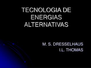 TECNOLOGIA DE ENERGIAS ALTERNATIVAS