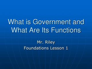 What is Government and What Are Its Functions