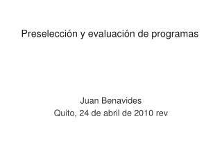 Preselección y evaluación de programas