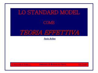 LO STANDARD MODEL COME TEORIA EFFETTIVA