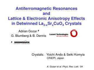 Antiferromagnetic Resonances and Lattice &amp; Electronic Anisotropy Effects